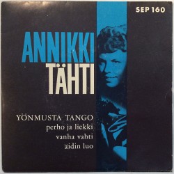 Tähti Annikki käytetty 7” kuvakannella Yönmusta tango / perho ja liekki / vanha vahti / äidin luo  kansi EX- levy EX käytetty vi