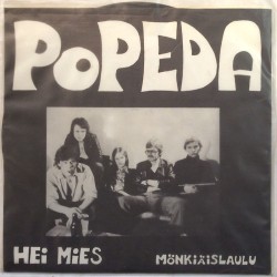 Popeda 1978 PIS 006 Hei mies / Mönkiäislaulu begagnad singelskiva