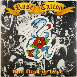 Rose Tattoo käytetty 7” kuvakannella Bad Boy For Love / Rock 'N' Roll Outlaw  kansi EX levy EX käytetty vinyylisingle PS