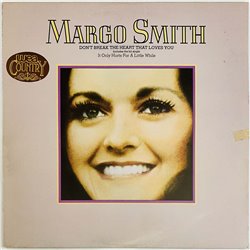 Smith Margo LP Don’t break the heart that loves you  kansi VG+ levy EX LP