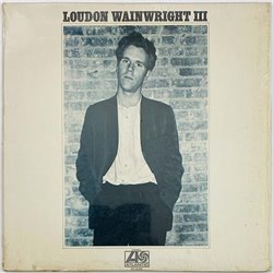 Loudon Wainwright III LP Loudon Wainwright III  kansi VG+ levy EX Käytetty LP
