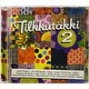 Irina, Jippi, Antti Tuisku ym. Käytetty CD Tilkkutäkki 2.  kansi EX levy EX Käytetty CD