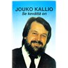 Kallio Jouko: Se kevättä on kansipaperi EX , musiikkikasetin kunto EX kasetti