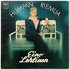 Lehtinen Eino LP Humpan Riemua  kansi VG+ levy EX Käytetty LP