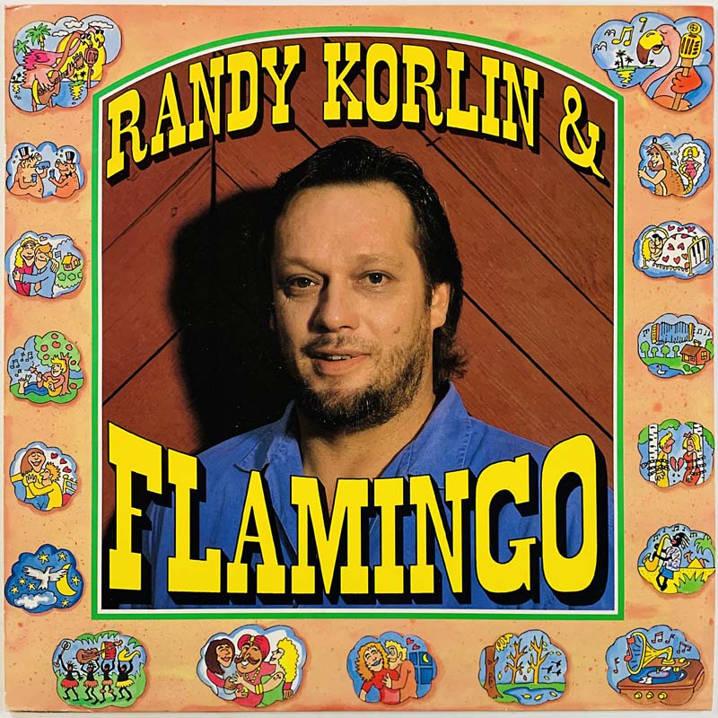 Randy Korlin & Flamingo LP Randy Korlin & Flamingo  kansi EX- levy EX Käytetty LP