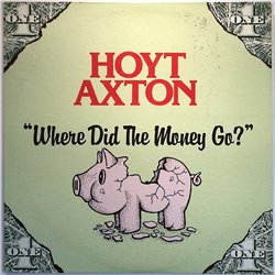 Axton Hoyt LP Where Did The Money Go?  kansi VG- levy EX Käytetty LP