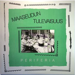 Maaseudun Tulevaisuus LP Periferia  kansi EX levy EX Käytetty LP