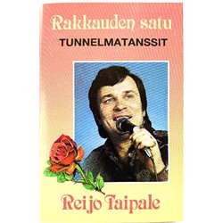 Taipale Reijo: Rakkauden satu - Tunnelmatanssit kansipaperi EX , musiikkikasetin kunto EX kasetti