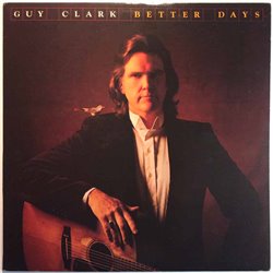 Clark Guy LP Better Days  kansi EX levy EX Käytetty LP