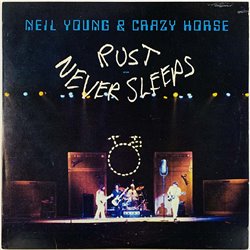 Neil Young & Crazy Horse LP Rust never sleeps  kansi EX- levy EX Käytetty LP