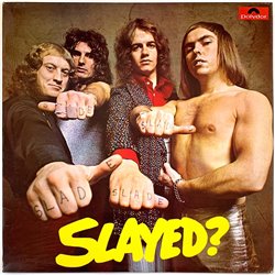 Slade LP Slayed?  kansi VG+ levy EX- Käytetty LP