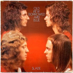 Slade LP Old new borrowed and blue  kansi G+ levy VG+ Käytetty LP