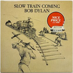 Dylan Bob LP Slow train coming  kansi VG+ levy EX Käytetty LP