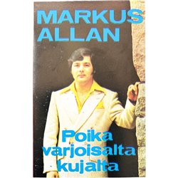 Allan Markus: Poika varjoiselta kujalta kansipaperi EX , musiikkikasetin kunto EX kasetti