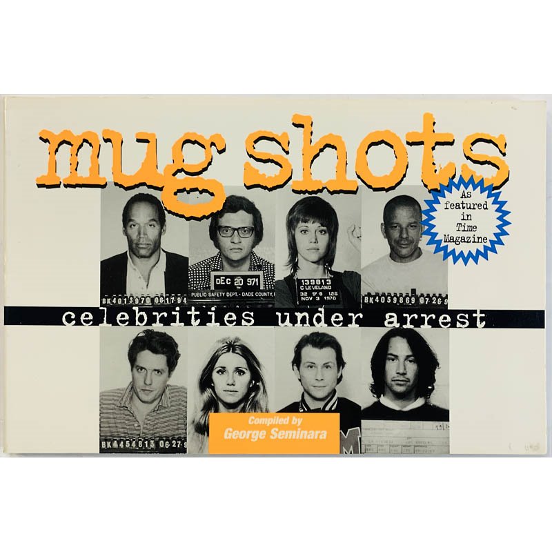 Mug Shots: Celebrities Under Arrest 1996 0-312-14374-5 by George Seminara Något använd bok
