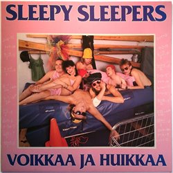 Sleepy Sleepers LP Voikkaa Ja Huikkaa  kansi EX levy EX Käytetty LP