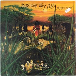 Babatunde Tony Ellis LP No Place To Run  kansi EX levy EX Käytetty LP