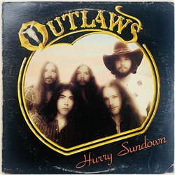 Outlaws LP Hurry Sundown  kansi VG levy VG+ Käytetty LP