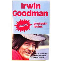 Irwin Goodman: Uudet protestilaulut kansipaperi EX , musiikkikasetin kunto EX kasetti