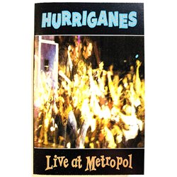 Hurriganes: Live at Metropol kansipaperi EX , musiikkikasetin kunto EX kasetti