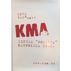 KMA: Mitä VT*ua!? single pommeja: Promojuliste 35cm x 47cm - JULISTE