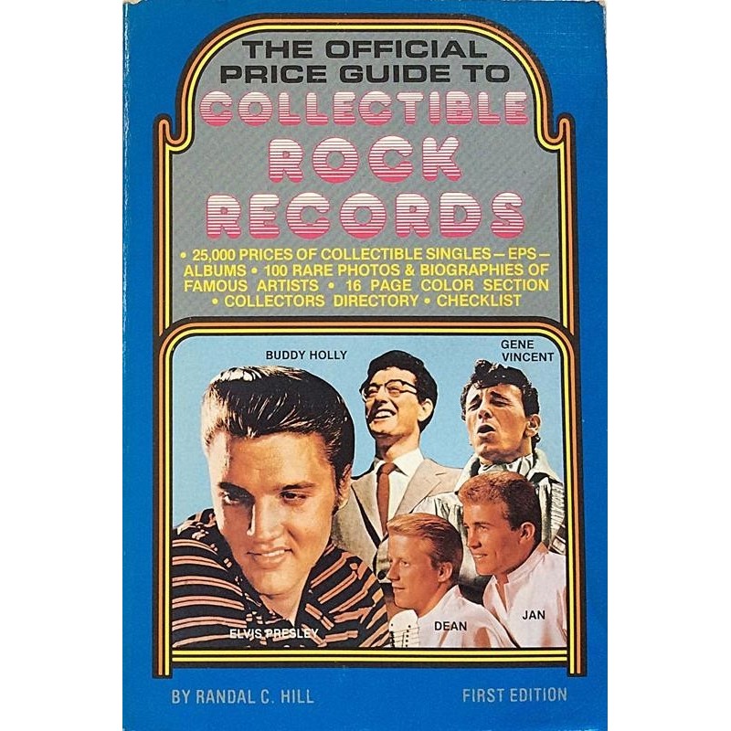 Official price guide to ROCK records: by Randal C. Hill  kansi EX- sisäsivut EX Käytetty kirja