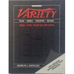Variety film video theatre music: 1990 - The Year Review Marilyn J. Matelski  kansi EX sisäsivut EX Käytetty kirja