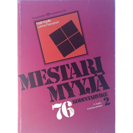 Mestarimyyjä -76 : K-hallin kodintarvikkeet 2 - Used book