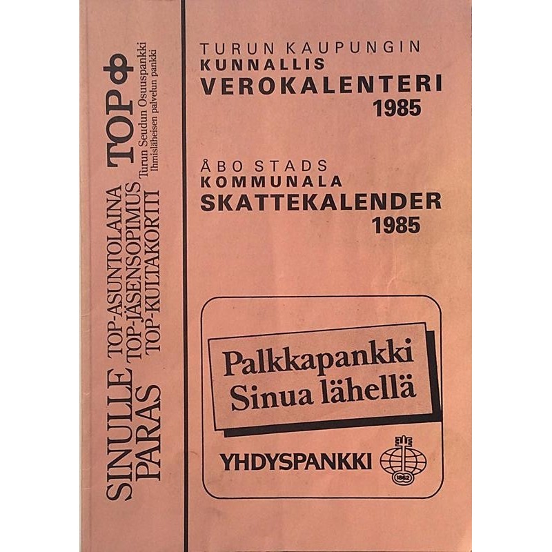 Turun kaupungin kunnallisvero: Verokalenteri 1985  kansi VG+ sisäsivut EX Käytetty kirja