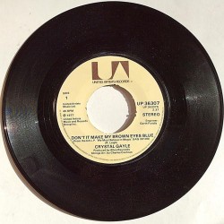 Gayle Crystal : Don’t it make my brown eyes blue / All I wanna do in life - second hand single