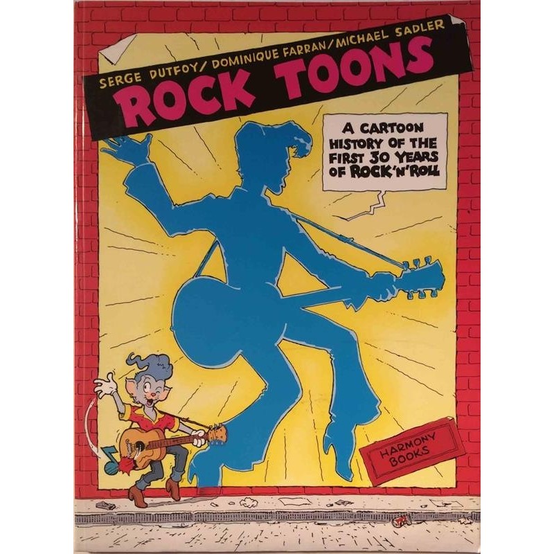 Rock Toons, cartoon history of rock’n’roll : Serge Dutfoy / Dominique Farran / M. Sadler - Used book