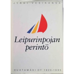 Leipuripojan perintö  Huhtamäki 1920-1995 : Jyrki Vesikansa - Used book