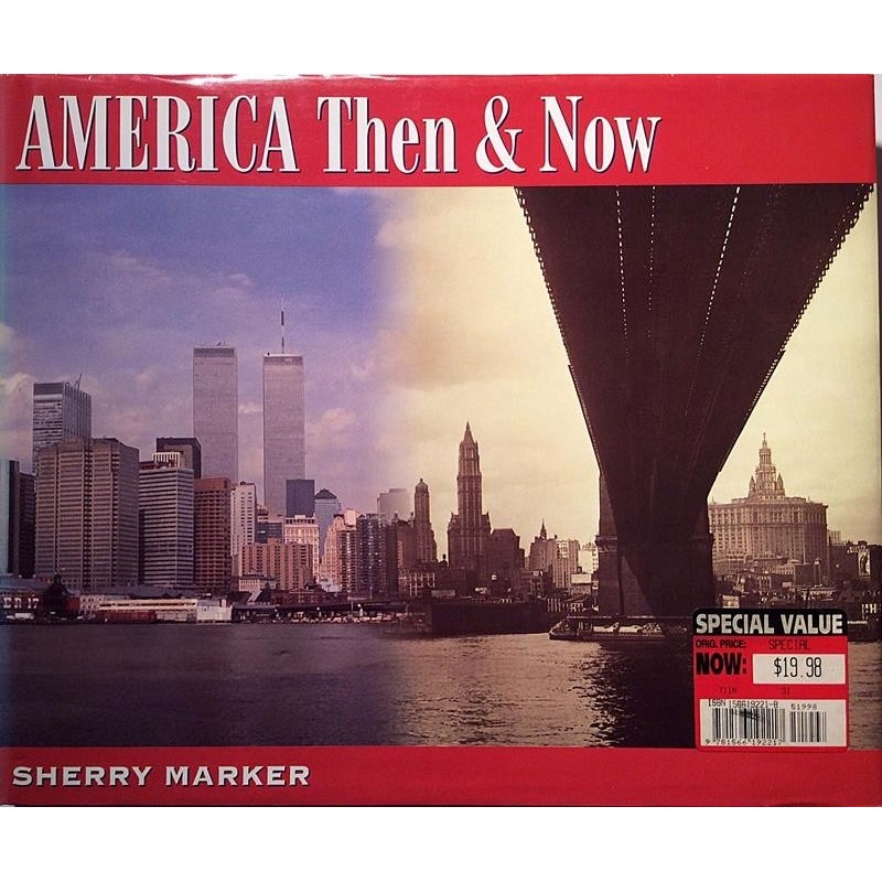 America Then & Now: Sherry Marker  kansi EX sisäsivut EX Käytetty kirja