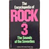 Encyclopedia of Rock volume 3: Sounds of the Seventies  kansi VG+ sisäsivut EX Käytetty kirja