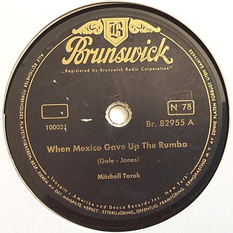 TOROK MITCHELL :  WHEN MEXICO GAVE UP THE RUMBA / I WISH I WAS   50L BRUNSWICK  kansi  kunnottelematon levy  P