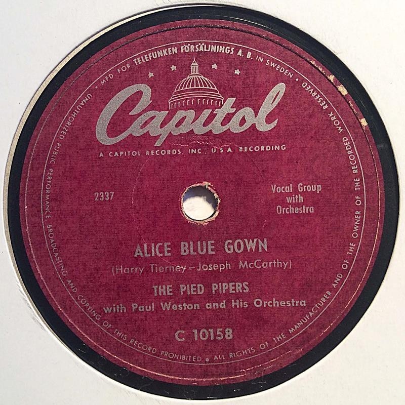 Pied Pipers: Shine on harvest moon / Alice blue gown  kansi paperikansi/muovitasku levy VG savikiekko gramofonilevy