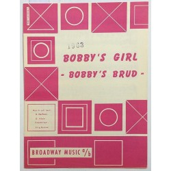 Bobby’s girl - Bobby’s brud : Hoffman-Klein, Svensk text: Stig Rossner - Noter