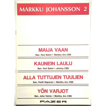 Maija vaan / kaunein laulu + 2 muuta : Markku Johansson 2 - Sheet music