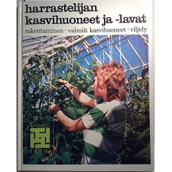 Harrastelijan kasvihuoneet ja -lavat : Lars-Eric Samuelsson - Ulf Schenkmanis - Något använd bok