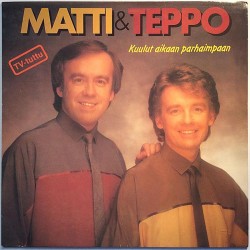 Matti & Teppo: Kulut aikaan parhaimpaan  kansi EX levy EX Käytetty LP