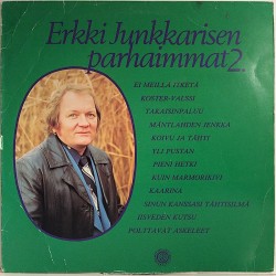 Junkkarinen Erkki: Parhaimmat 2.  kansi G+ levy EX- Käytetty LP