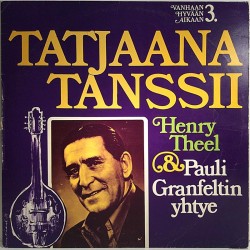 Theel Henry ja Pauli Granfeltin yhtye : Tatjaana tanssii - Used LP