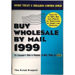 Buy wholesale by mail 1999 : Consumer’s Bible to Shopping by Mail - Used book