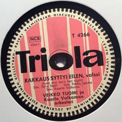 Tuomi Veikko 1956 T 4266 Rakkaus syttyi eilen / Colpa del baion shellac 78 rpm record