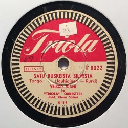 Tuomi Veikko 1950 T 8022 Satu ruskeista silmistä / Wilhelmina shellac 78 rpm record