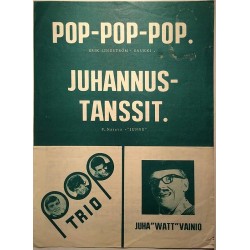 Pop-pop-pop / Juhannustanssit 1965  E.Lindström-Saukki / P.Naseva-Junnu Sheet music