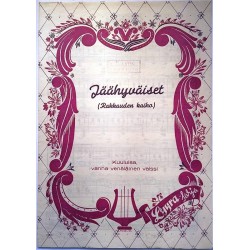 Jäähyväiset (Rakkauden kaiho) 1947  Kuuluisa, vanha venäläinen valssi. Sanat: Kalanti Sheet music