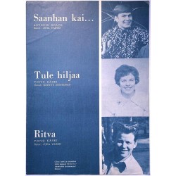 Saanhan kai / Tule hiljaa / Ritva 1967 X.S. 98 Antonio Brave - Juha Vainio - Kerttu Mustonen Sheet music