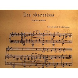 Iskelmiä pianolle 1940’s  Georg Malmsten: Ilta skanssissa Sheet music