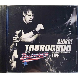 Thorogood George : 30th Anniversary Tour Live - CD